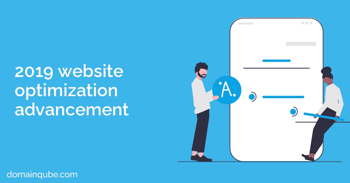 2019 website optimization advancement